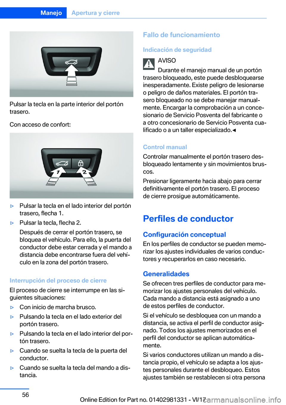 BMW X4 2018  Manuales de Empleo (in Spanish) �P�u�l�s�a�r� �l�a� �t�e�c�l�a� �e�n� �l�a� �p�a�r�t�e� �i�n�t�e�r�i�o�r� �d�e�l� �p�o�r�t�