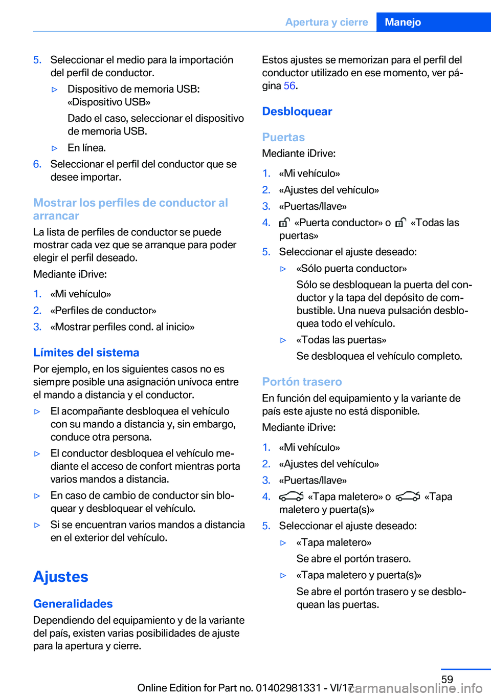 BMW X4 2018  Manuales de Empleo (in Spanish) �5�.�S�e�l�e�c�c�i�o�n�a�r� �e�l� �m�e�d�i�o� �p�a�r�a� �l�a� �i�m�p�o�r�t�a�c�i�