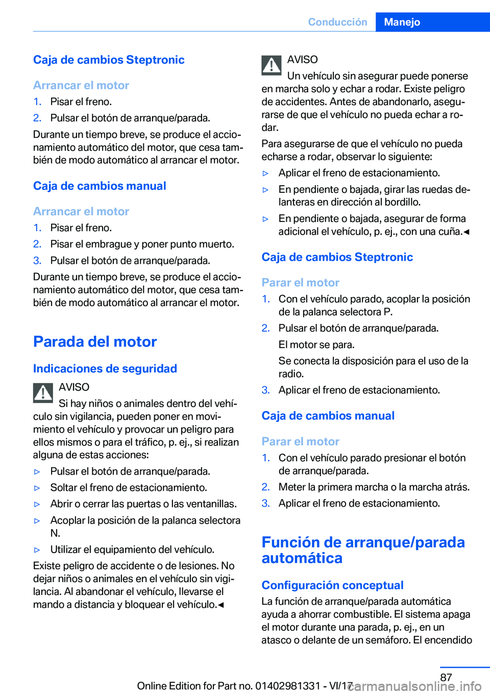 BMW X4 2018  Manuales de Empleo (in Spanish) �C�a�j�a��d�e��c�a�m�b�i�o�s��S�t�e�p�t�r�o�n�i�c
�A�r�r�a�n�c�a�r��e�l��m�o�t�o�r�1�.�P�i�s�a�r� �e�l� �f�r�e�n�o�.�2�.�P�u�l�s�a�r� �e�l� �b�o�t�