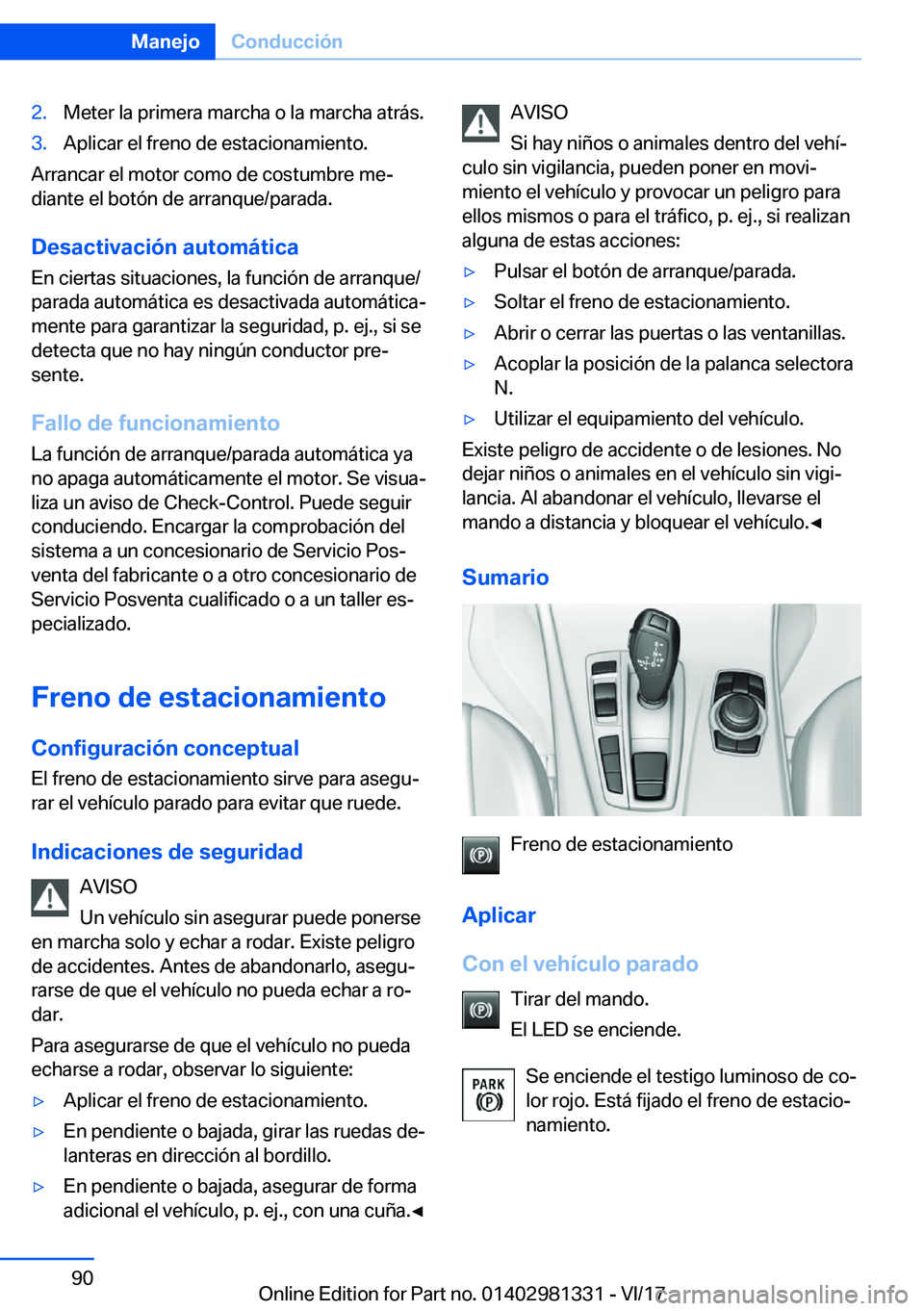 BMW X4 2018  Manuales de Empleo (in Spanish) �2�.�M�e�t�e�r� �l�a� �p�r�i�m�e�r�a� �m�a�r�c�h�a� �o� �l�a� �m�a�r�c�h�a� �a�t�r�