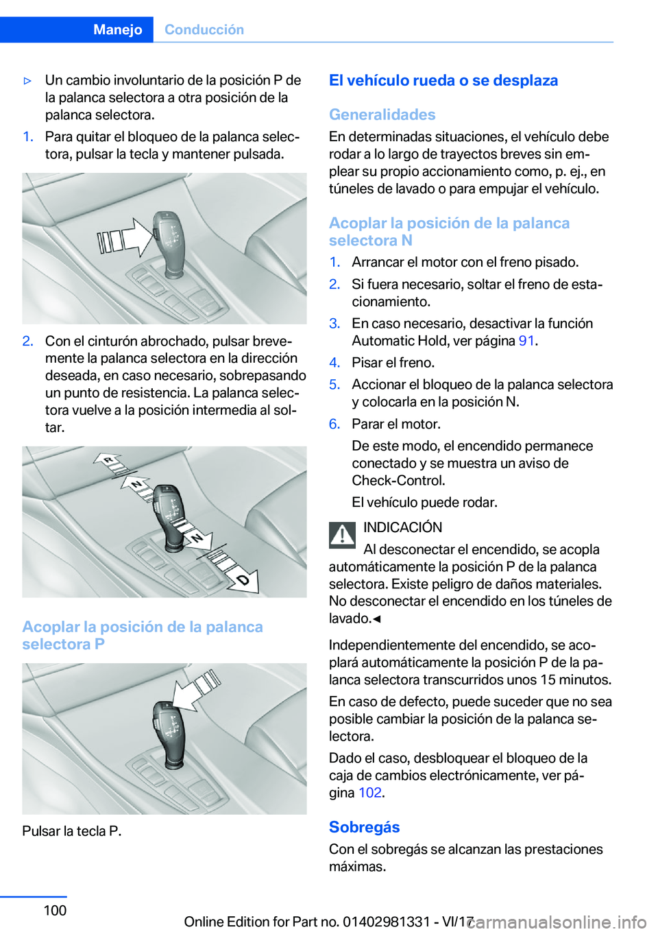 BMW X4 2018  Manuales de Empleo (in Spanish) y�U�n� �c�a�m�b�i�o� �i�n�v�o�l�u�n�t�a�r�i�o� �d�e� �l�a� �p�o�s�i�c�i�