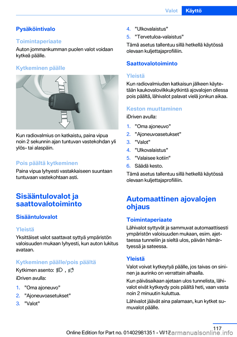 BMW X4 2018  Omistajan Käsikirja (in Finnish) �P�y�s�