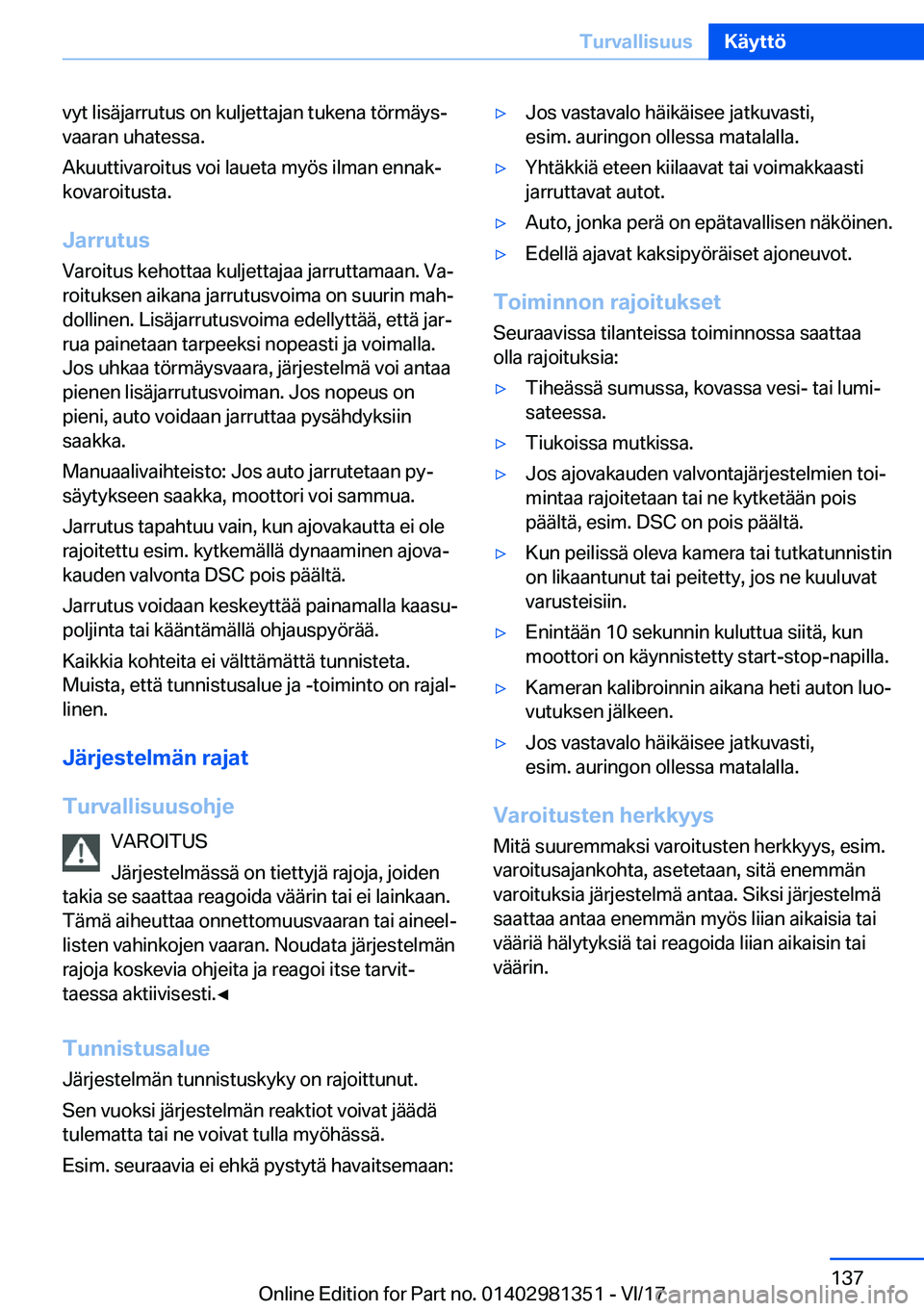 BMW X4 2018  Omistajan Käsikirja (in Finnish) �v�y�t� �l�i�s�