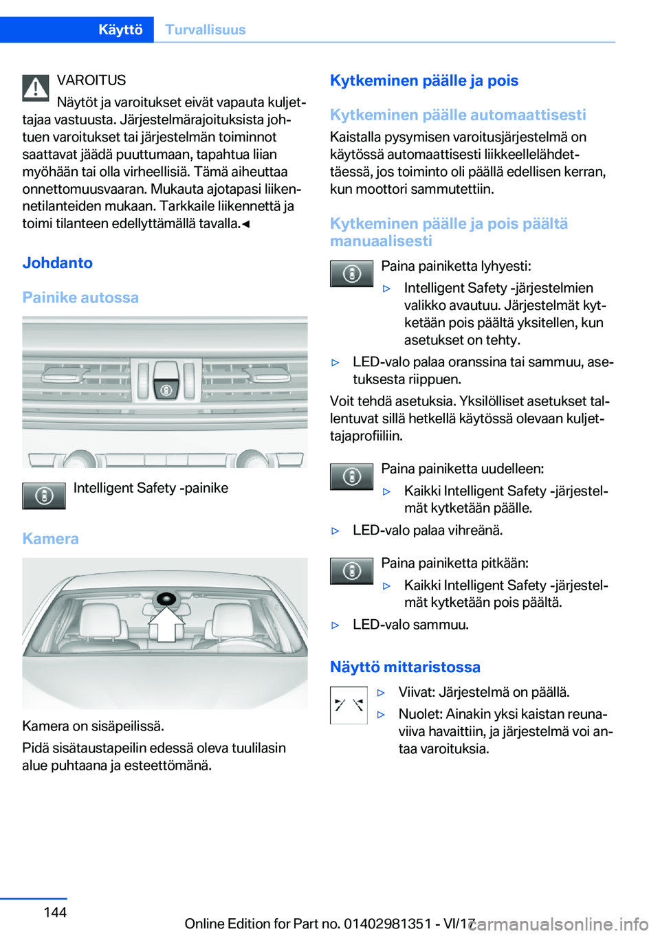 BMW X4 2018  Omistajan Käsikirja (in Finnish) �V�A�R�O�I�T�U�S
�N�