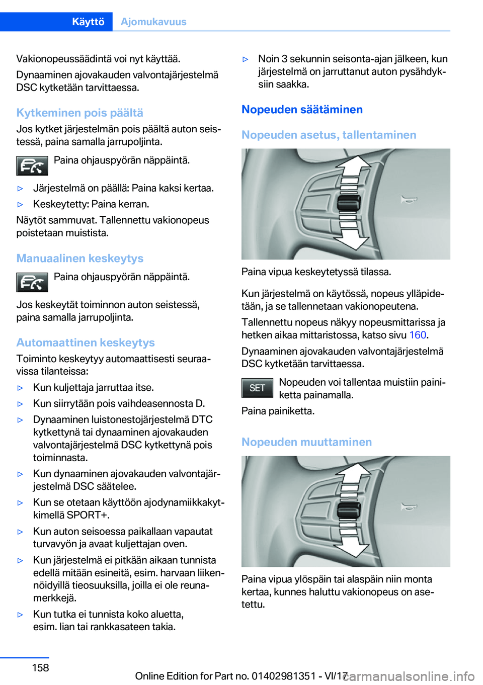 BMW X4 2018  Omistajan Käsikirja (in Finnish) �V�a�k�i�o�n�o�p�e�u�s�s�