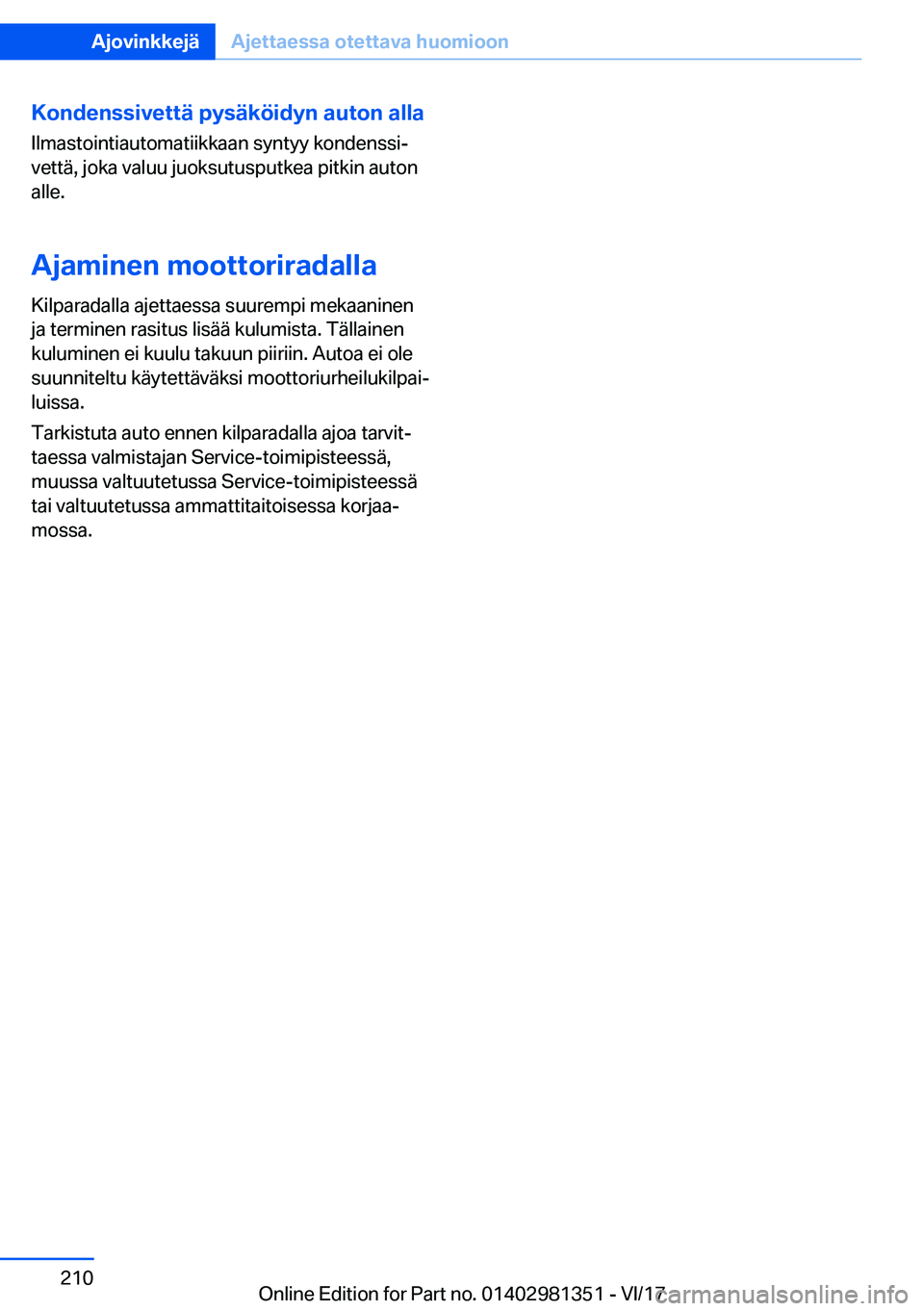BMW X4 2018  Omistajan Käsikirja (in Finnish) �K�o�n�d�e�n�s�s�i�v�e�t�t�