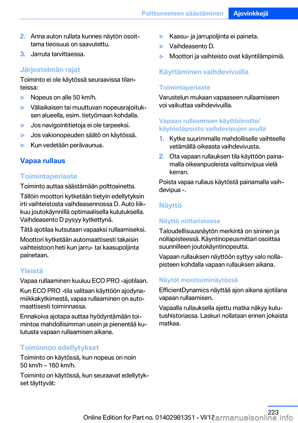 BMW X4 2018  Omistajan Käsikirja (in Finnish) �2�.�A�n�n�a� �a�u�t�o�n� �r�u�l�l�a�t�a� �k�u�n�n�e�s� �n�