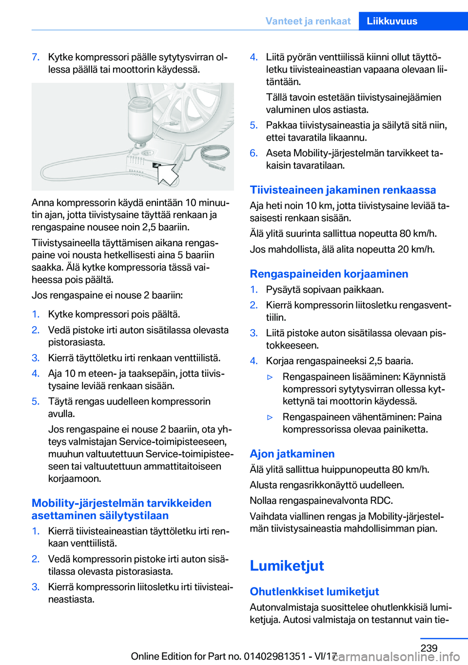 BMW X4 2018  Omistajan Käsikirja (in Finnish) �7�.�K�y�t�k�e� �k�o�m�p�r�e�s�s�o�r�i� �p�