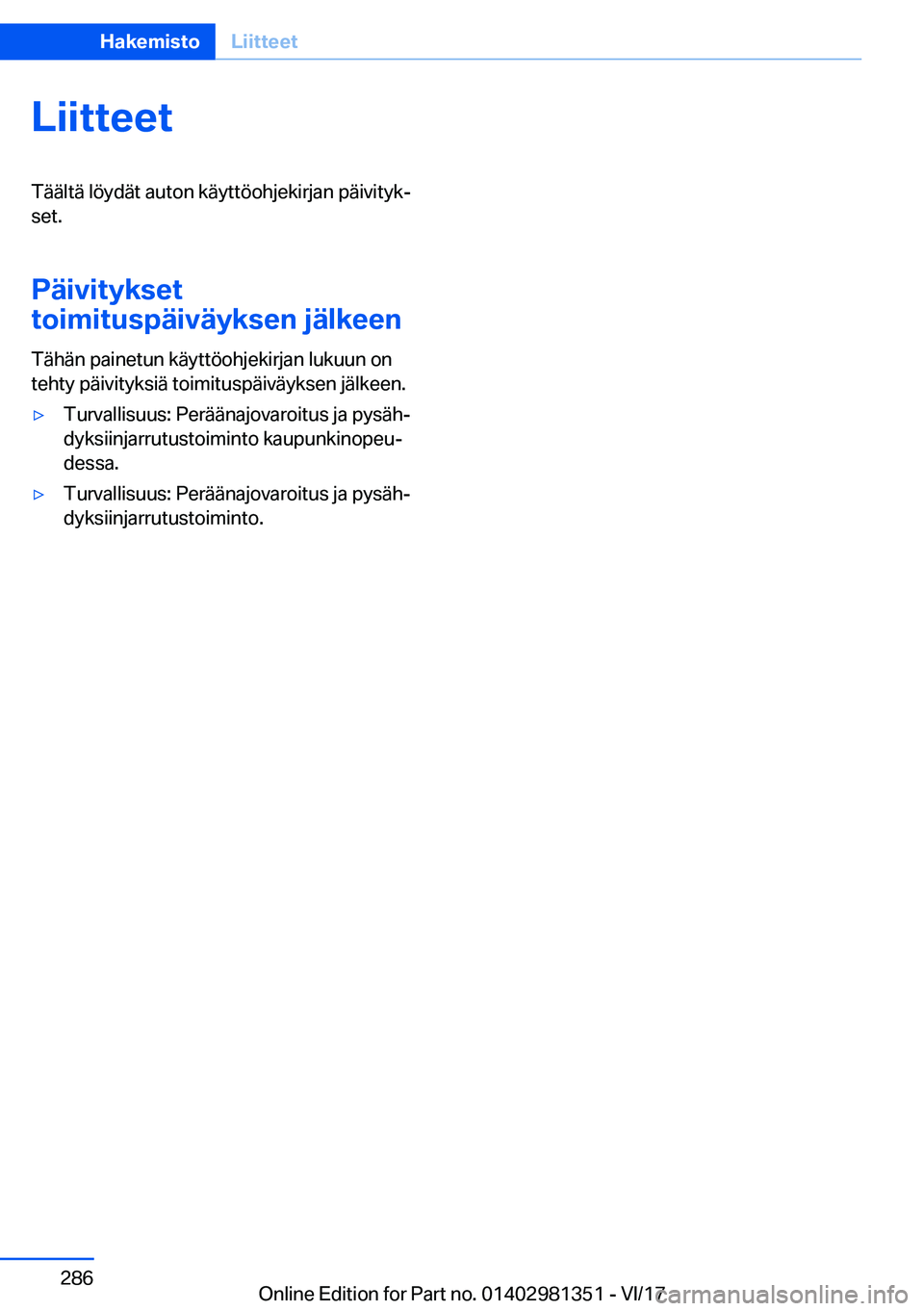 BMW X4 2018  Omistajan Käsikirja (in Finnish) �L�i�i�t�t�e�e�t�T�