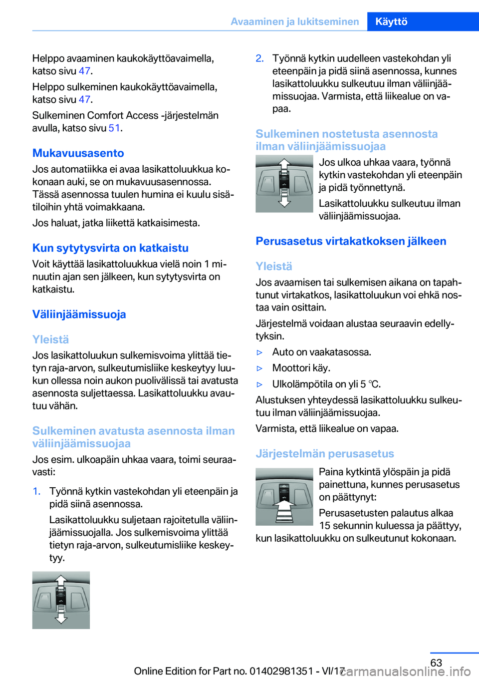 BMW X4 2018  Omistajan Käsikirja (in Finnish) �H�e�l�p�p�o� �a�v�a�a�m�i�n�e�n� �k�a�u�k�o�k�