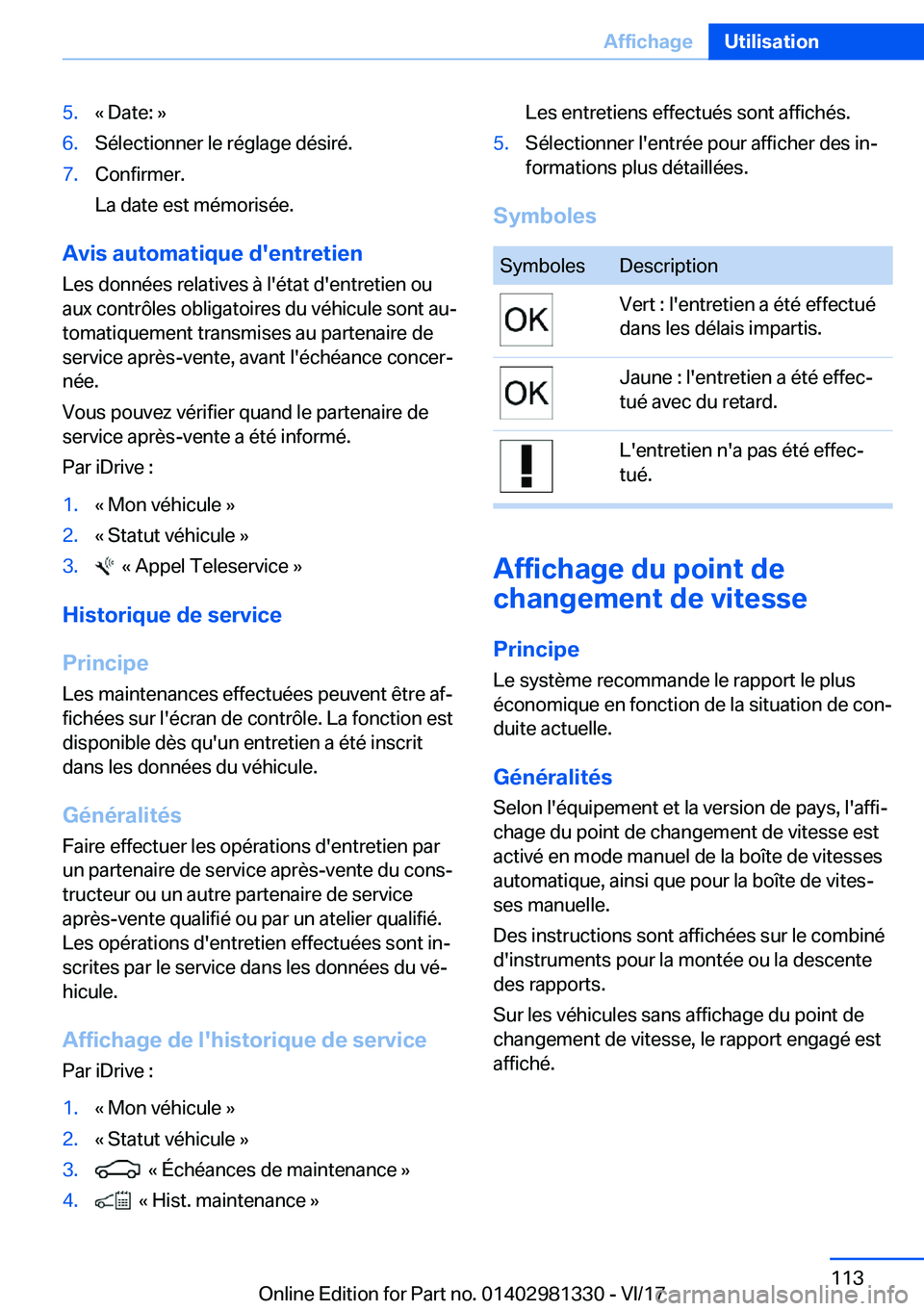 BMW X4 2018  Notices Demploi (in French) �5�.�k� �D�a�t�e�:� �{�6�.�S�é�l�e�c�t�i�o�n�n�e�r� �l�e� �r�é�g�l�a�g�e� �d�é�s�i�r�é�.�7�.�C�o�n�f�i�r�m�e�r�.
�L�a� �d�a�t�e� �e�s�t� �m�é�m�o�r�i�s�é�e�.
�A�v�i�s��a�u�t�o�m�a�t�i�q�u�e��d