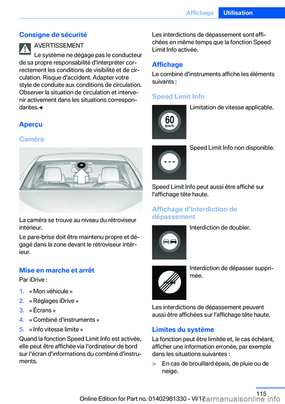 BMW X4 2018  Notices Demploi (in French) �C�o�n�s�i�g�n�e��d�e��s�é�c�u�r�i�t�é�A�V�E�R�T�I�S�S�E�M�E�N�T
�L�e� �s�y�s�t�è�m�e� �n�e� �d�é�g�a�g�e� �p�a�s� �l�e� �c�o�n�d�u�c�t�e�u�r
�d�e� �s�a� �p�r�o�p�r�e� �r�e�s�p�o�n�s�a�b�i�l�i�t