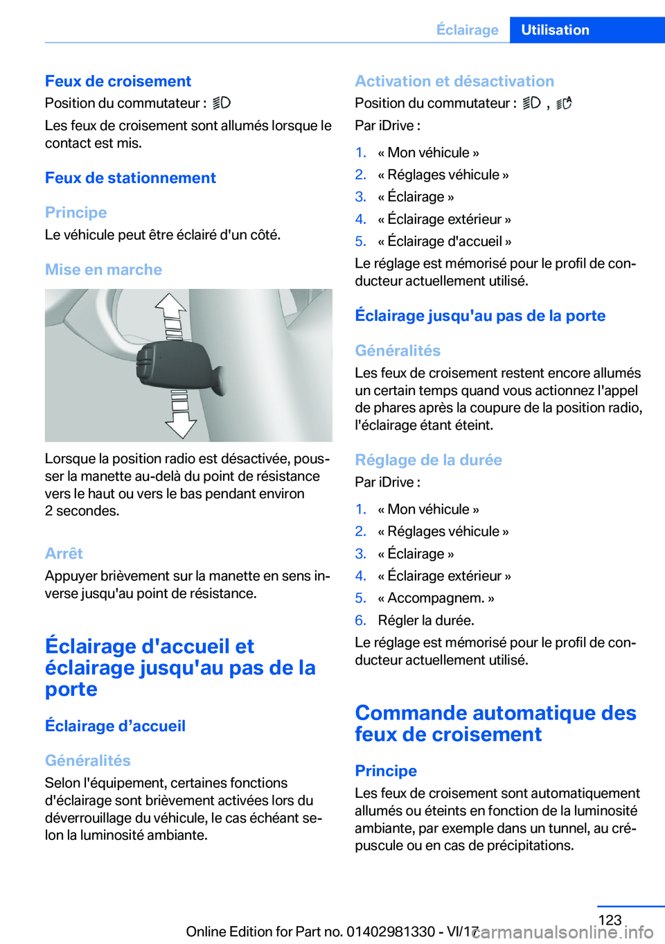 BMW X4 2018  Notices Demploi (in French) �F�e�u�x��d�e��c�r�o�i�s�e�m�e�n�t
�P�o�s�i�t�i�o�n� �d�u� �c�o�m�m�u�t�a�t�e�u�r� �:� � 
� 
�L�e�s� �f�e�u�x� �d�e� �c�r�o�i�s�e�m�e�n�t� �s�o�n�t� �a�l�l�u�m�é�s� �l�o�r�s�q�u�e� �l�e �c�o�n�t�a�