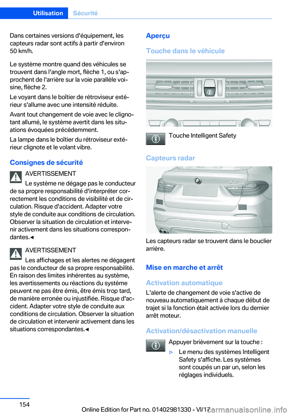 BMW X4 2018  Notices Demploi (in French) �D�a�n�s� �c�e�r�t�a�i�n�e�s� �v�e�r�s�i�o�n�s� �d�'�é�q�u�i�p�e�m�e�n�t�,� �l�e�s
�c�a�p�t�e�u�r�s� �r�a�d�a�r� �s�o�n�t� �a�c�t�i�f�s� �