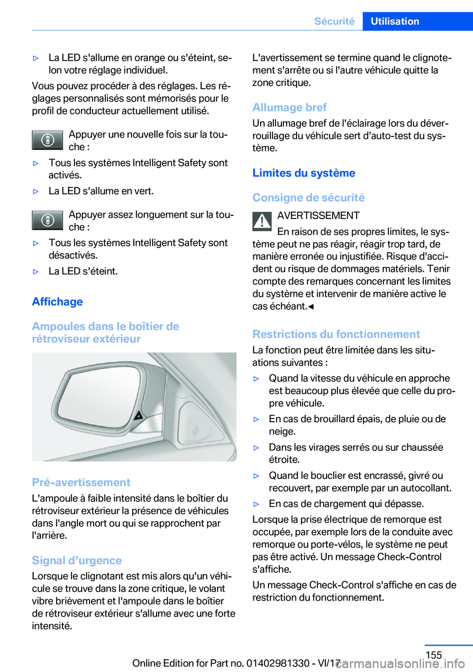 BMW X4 2018  Notices Demploi (in French) 'y�L�a� �L�E�D� �s�'�a�l�l�u�m�e� �e�n� �o�r�a�n�g�e� �o�u� �s�'�é�t�e�i�n�t�,� �s�ej�l�o�n� �v�o�t�r�e� �r�é�g�l�a�g�e� �i�n�d�i�v�i�d�u�e�l�.
�V�o�u�s� �p�o�u�v�e�z� �p�r�o�c�é�d�e�r