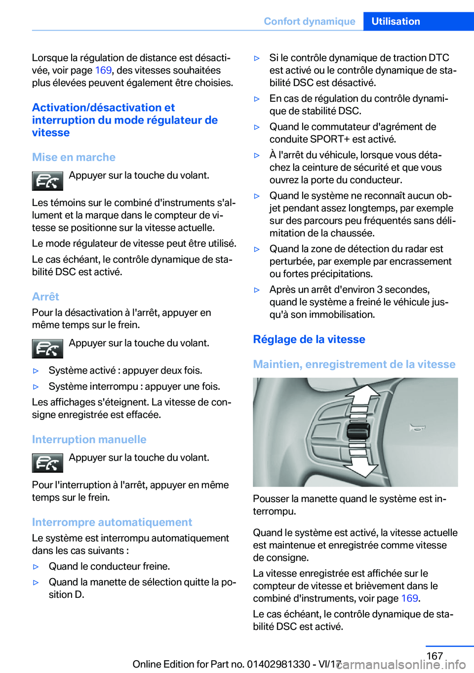 BMW X4 2018  Notices Demploi (in French) �L�o�r�s�q�u�e� �l�a� �r�é�g�u�l�a�t�i�o�n� �d�e� �d�i�s�t�a�n�c�e� �e�s�t� �d�é�s�a�c�t�ij
�v�é�e�,� �v�o�i�r� �p�a�g�e�  �1�6�9�,� �d�e�s� �v�i�t�e�s�s�e�s� �s�o�u�h�a�i�t�é�e�s
�p�l�u�s� �é�l
