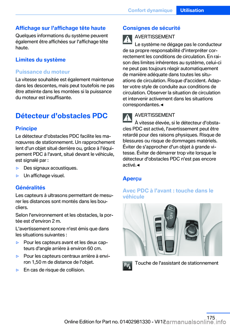 BMW X4 2018  Notices Demploi (in French) �A�f�f�i�c�h�a�g�e��s�u�r��l�'�a�f�f�i�c�h�a�g�e��t�ê�t�e��h�a�u�t�e
�Q�u�e�l�q�u�e�s� �i�n�f�o�r�m�a�t�i�o�n�s� �d�u� �s�y�s�t�è�m�e� �p�e�u�v�e�n�t
�é�g�a�l�e�m�e�n�t� �ê�t�r�e� �a�f�f�i