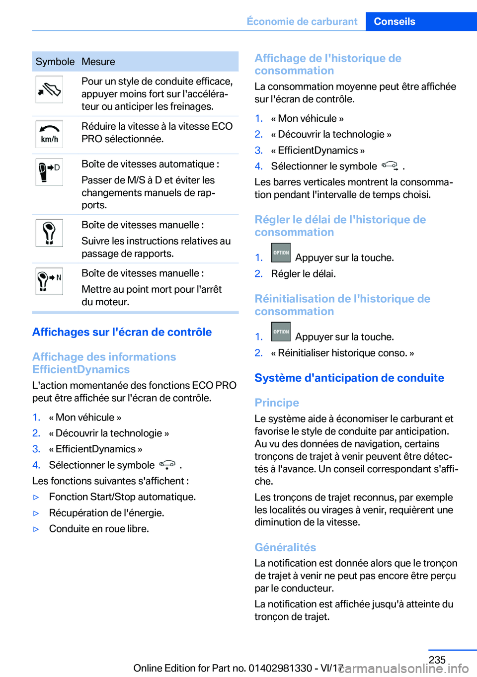 BMW X4 2018  Notices Demploi (in French) �S�y�m�b�o�l�e�M�e�s�u�r�e�P�o�u�r� �u�n� �s�t�y�l�e� �d�e� �c�o�n�d�u�i�t�e� �e�f�f�i�c�a�c�e�,
�a�p�p�u�y�e�r� �m�o�i�n�s� �f�o�r�t� �s�u�r� �l�'�a�c�c�é�l�é�r�aj
�t�e�u�r� �o�u� �a�n�t�i�c�i