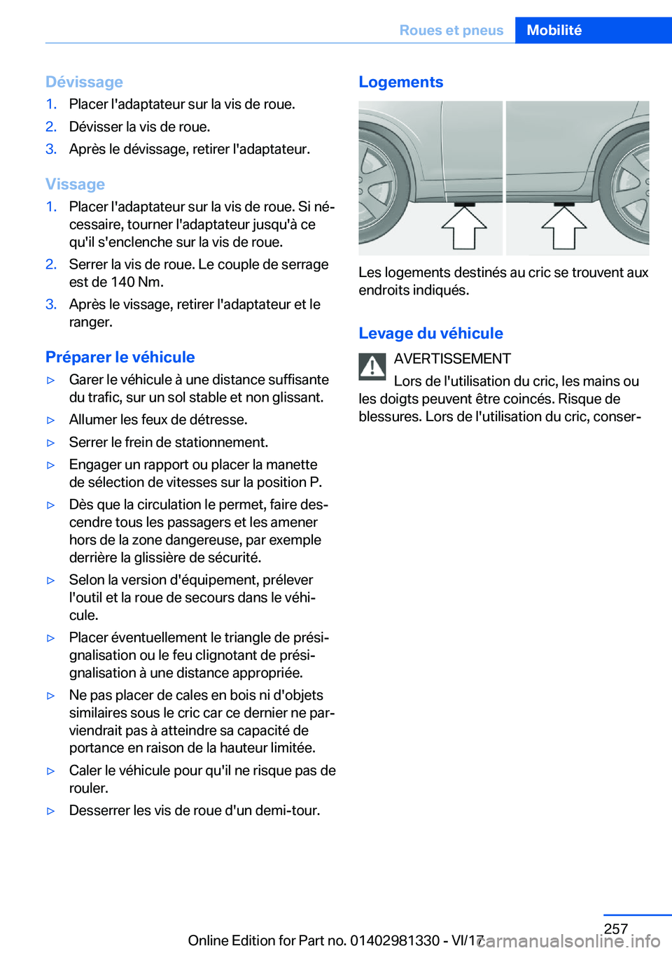 BMW X4 2018  Notices Demploi (in French) �D�é�v�i�s�s�a�g�e�1�.�P�l�a�c�e�r� �l�'�a�d�a�p�t�a�t�e�u�r� �s�u�r� �l�a� �v�i�s� �d�e� �r�o�u�e�.�2�.�D�é�v�i�s�s�e�r� �l�a� �v�i�s� �d�e� �r�o�u�e�.�3�.�A�p�r�è�s� �l�e� �d�é�v�i�s�s�a�g�e