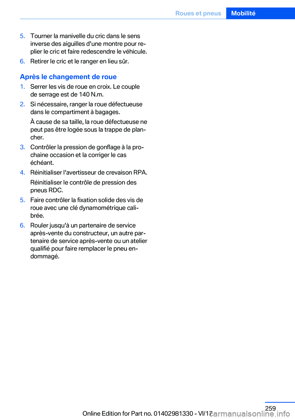 BMW X4 2018  Notices Demploi (in French) �5�.�T�o�u�r�n�e�r� �l�a� �m�a�n�i�v�e�l�l�e� �d�u� �c�r�i�c� �d�a�n�s� �l�e� �s�e�n�s
�i�n�v�e�r�s�e� �d�e�s� �a�i�g�u�i�l�l�e�s� �d�'�u�n�e� �m�o�n�t�r�e� �p�o�u�r� �r�ej �p�l�i�e�r� �l�e� �c�r