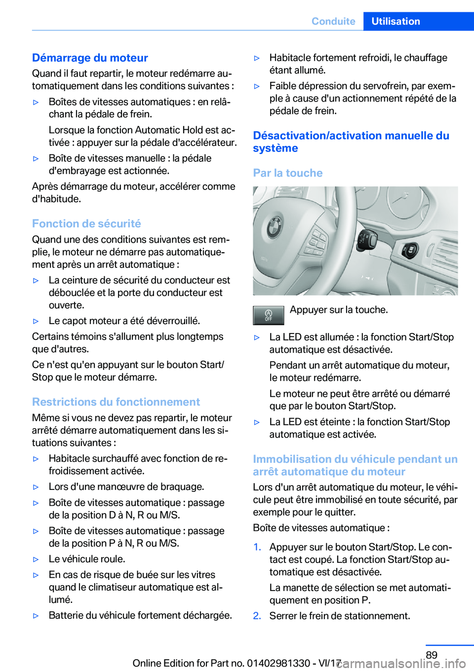 BMW X4 2018  Notices Demploi (in French) �D�é�m�a�r�r�a�g�e��d�u��m�o�t�e�u�r
�Q�u�a�n�d� �i�l� �f�a�u�t� �r�e�p�a�r�t�i�r�,� �l�e� �m�o�t�e�u�r� �r�e�d�é�m�a�r�r�e� �a�uj
�t�o�m�a�t�i�q�u�e�m�e�n�t� �d�a�n�s� �l�e�s� �c�o�n�d�i�t�i�o�n