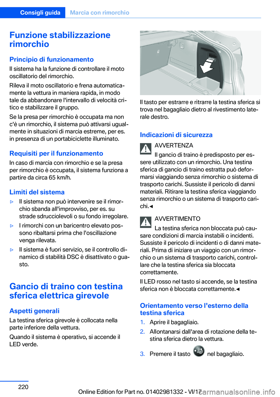 BMW X4 2018  Libretti Di Uso E manutenzione (in Italian) �F�u�n�z�i�o�n�e��s�t�a�b�i�l�i�z�z�a�z�i�o�n�e
�r�i�m�o�r�c�h�i�o
�P�r�i�n�c�i�p�i�o��d�i��f�u�n�z�i�o�n�a�m�e�n�t�o
�I�l� �s�i�s�t�e�m�a� �h�a� �l�a� �f�u�n�z�i�o�n�e� �d�i� �c�o�n�t�r�o�l�l�a�r�