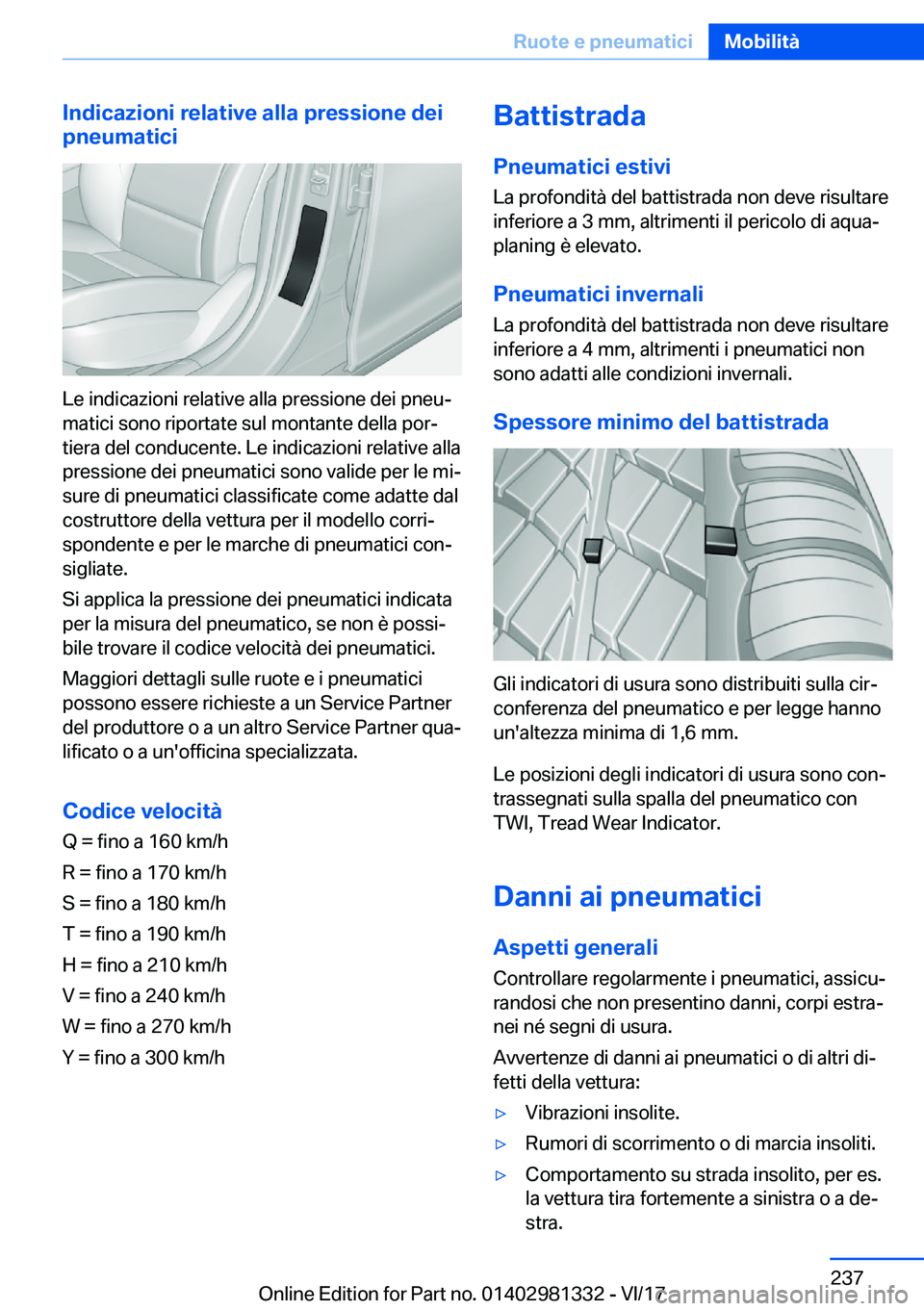 BMW X4 2018  Libretti Di Uso E manutenzione (in Italian) �I�n�d�i�c�a�z�i�o�n�i��r�e�l�a�t�i�v�e��a�l�l�a��p�r�e�s�s�i�o�n�e��d�e�i�p�n�e�u�m�a�t�i�c�i
�L�e� �i�n�d�i�c�a�z�i�o�n�i� �r�e�l�a�t�i�v�e� �a�l�l�a� �p�r�e�s�s�i�o�n�e� �d�e�i� �p�n�e�uª
�m�