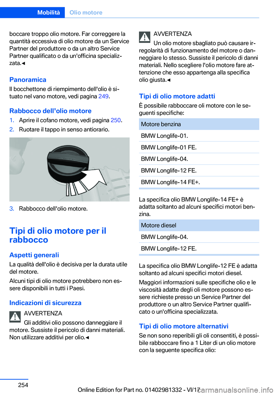 BMW X4 2018  Libretti Di Uso E manutenzione (in Italian) �b�o�c�c�a�r�e� �t�r�o�p�p�o� �o�l�i�o� �m�o�t�o�r�e�.� �F�a�r� �c�o�r�r�e�g�g�e�r�e� �l�a
�q�u�a�n�t�i�t�