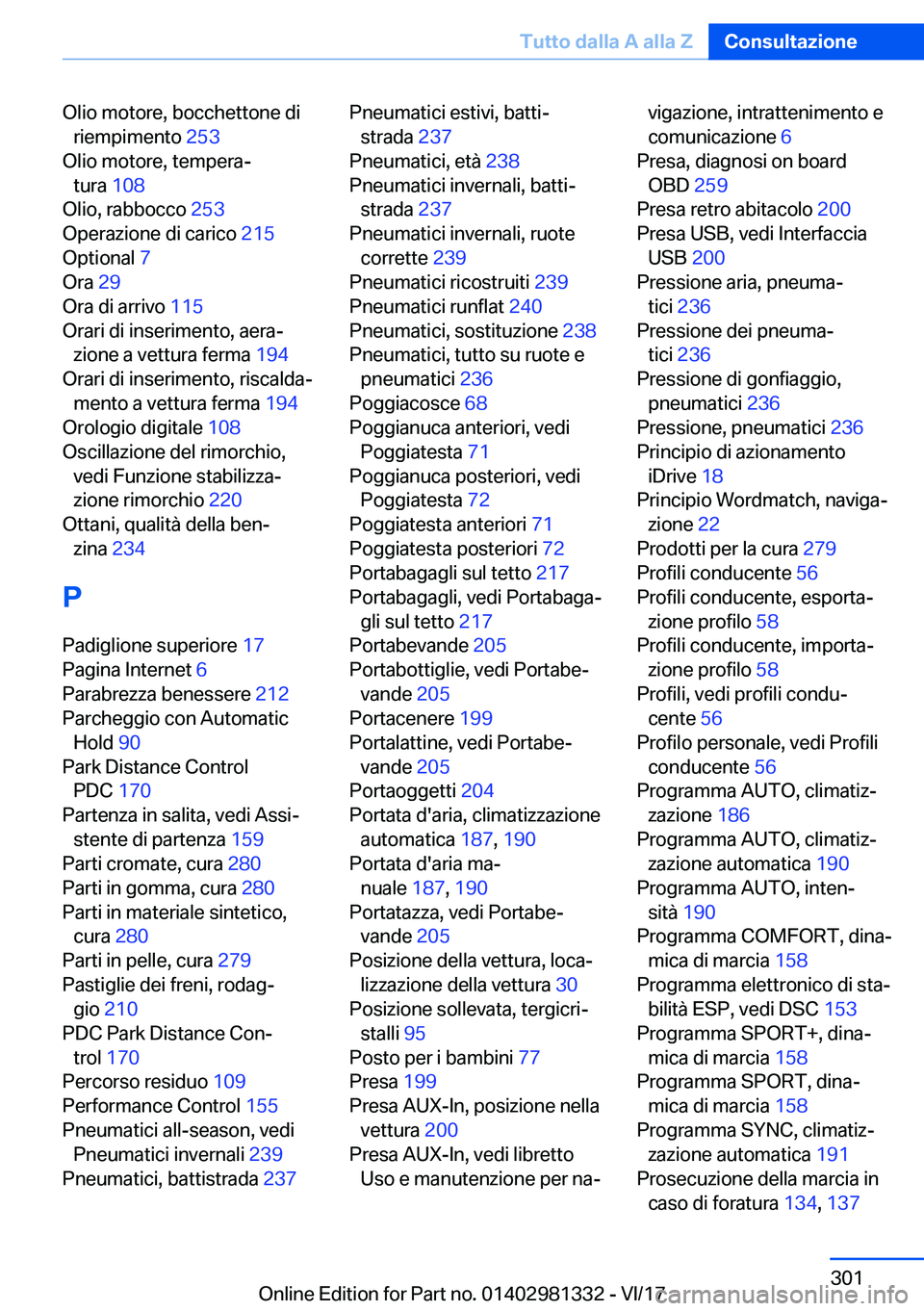 BMW X4 2018  Libretti Di Uso E manutenzione (in Italian) �O�l�i�o� �m�o�t�o�r�e�,� �b�o�c�c�h�e�t�t�o�n�e� �d�i�r�i�e�m�p�i�m�e�n�t�o�  �2�5�3� 
�O�l�i�o� �m�o�t�o�r�e�,� �t�e�m�p�e�r�aª �t�u�r�a�  �1�0�8� 
�O�l�i�o�,� �r�a�b�b�o�c�c�o�  �2�5�3� 
�O�p�e�r