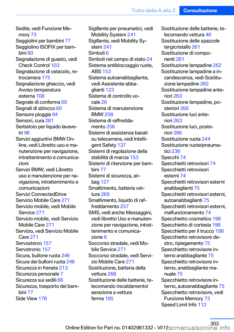 BMW X4 2018  Libretti Di Uso E manutenzione (in Italian) �S�e�d�i�l�e�,� �v�e�d�i� �F�u�n�z�i�o�n�e� �M�eª�m�o�r�y�  �7�3� 
�S�e�g�g�i�o�l�i�n�i� �p�e�r� �b�a�m�b�i�n�i�  �7�7� 
�S�e�g�g�i�o�l�i�n�o� �I�S�O�F�I�X� �p�e�r� �b�a�mª �b�i�n�i�  �8�0� 
�S�e�