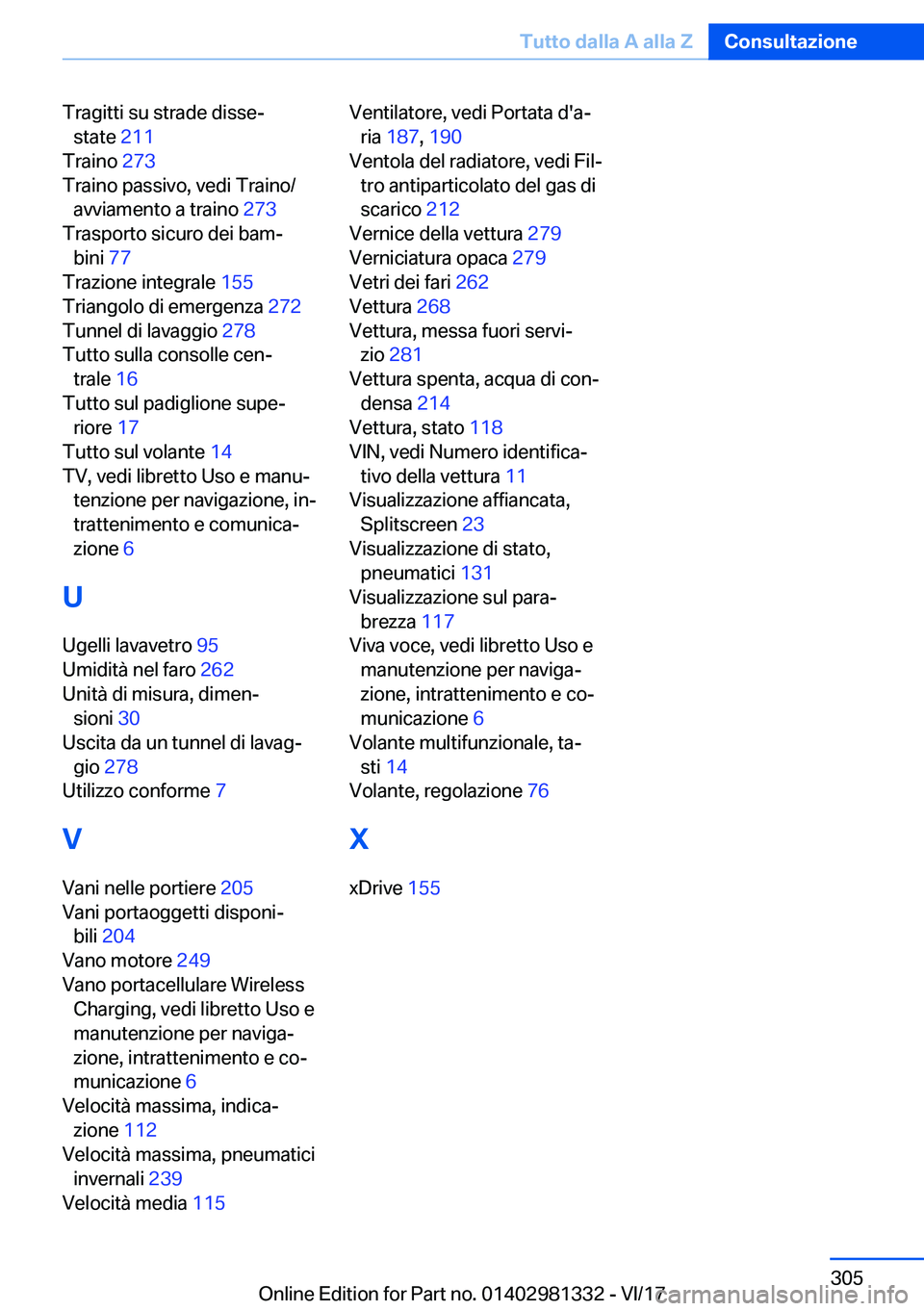 BMW X4 2018  Libretti Di Uso E manutenzione (in Italian) �T�r�a�g�i�t�t�i� �s�u� �s�t�r�a�d�e� �d�i�s�s�eª�s�t�a�t�e�  �2�1�1� 
�T�r�a�i�n�o�  �2�7�3� 
�T�r�a�i�n�o� �p�a�s�s�i�v�o�,� �v�e�d�i� �T�r�a�i�n�o�/ �a�v�v�i�a�m�e�n�t�o� �a� �t�r�a�i�n�o�  �2�7�