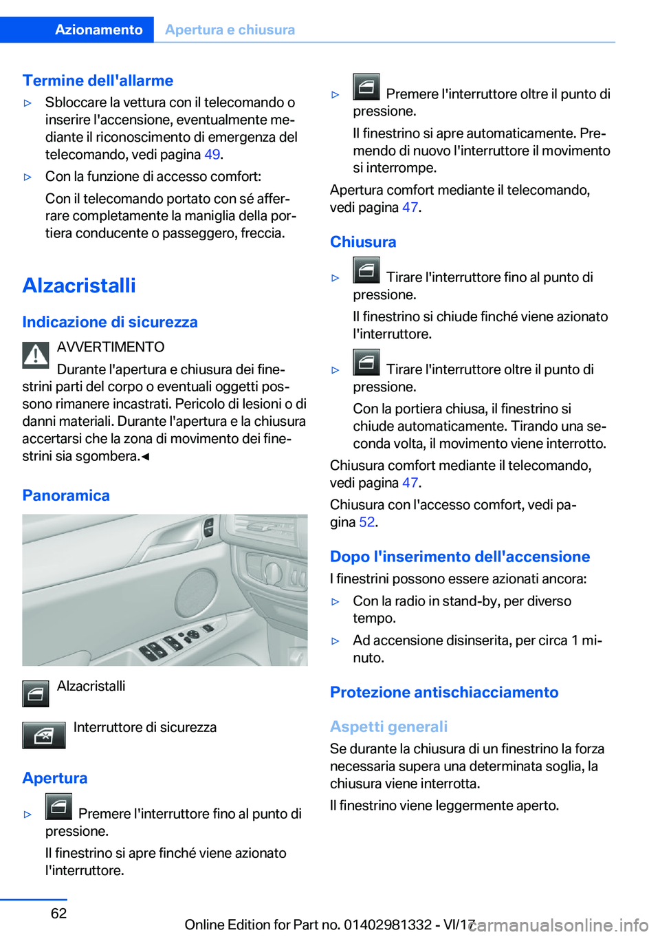 BMW X4 2018  Libretti Di Uso E manutenzione (in Italian) �T�e�r�m�i�n�e��d�e�l�l�'�a�l�l�a�r�m�e'y�S�b�l�o�c�c�a�r�e� �l�a� �v�e�t�t�u�r�a� �c�o�n� �i�l� �t�e�l�e�c�o�m�a�n�d�o� �o
�i�n�s�e�r�i�r�e� �l�'�a�c�c�e�n�s�i�o�n�e�,� �e�v�e�n�t�u�a�l�