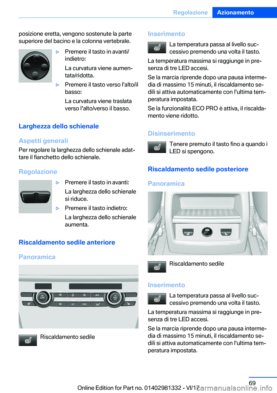 BMW X4 2018  Libretti Di Uso E manutenzione (in Italian) �p�o�s�i�z�i�o�n�e� �e�r�e�t�t�a�,� �v�e�n�g�o�n�o� �s�o�s�t�e�n�u�t�e� �l�a� �p�a�r�t�e
�s�u�p�e�r�i�o�r�e� �d�e�l� �b�a�c�i�n�o� �e� �l�a� �c�o�l�o�n�n�a� �v�e�r�t�e�b�r�a�l�e�.'y�P�r�e�m�e�r�e�
