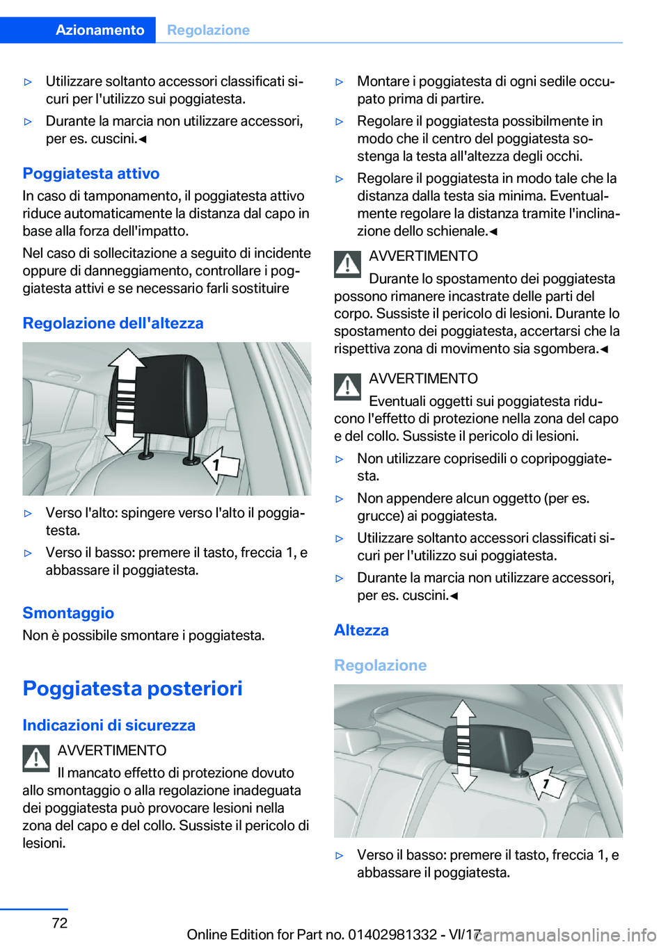 BMW X4 2018  Libretti Di Uso E manutenzione (in Italian) 'y�U�t�i�l�i�z�z�a�r�e� �s�o�l�t�a�n�t�o� �a�c�c�e�s�s�o�r�i� �c�l�a�s�s�i�f�i�c�a�t�i� �s�iª
�c�u�r�i� �p�e�r� �l�'�u�t�i�l�i�z�z�o� �s�u�i� �p�o�g�g�i�a�t�e�s�t�a�.'y�D�u�r�a�n�t�e� �l