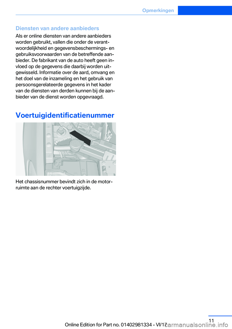 BMW X4 2018  Instructieboekjes (in Dutch) �D�i�e�n�s�t�e�n��v�a�n��a�n�d�e�r�e��a�a�n�b�i�e�d�e�r�s
�A�l�s� �e�r� �o�n�l�i�n�e� �d�i�e�n�s�t�e�n� �v�a�n� �a�n�d�e�r�e� �a�a�n�b�i�e�d�e�r�s �w�o�r�d�e�n� �g�e�b�r�u�i�k�t�,� �v�a�l�l�e�n� �d