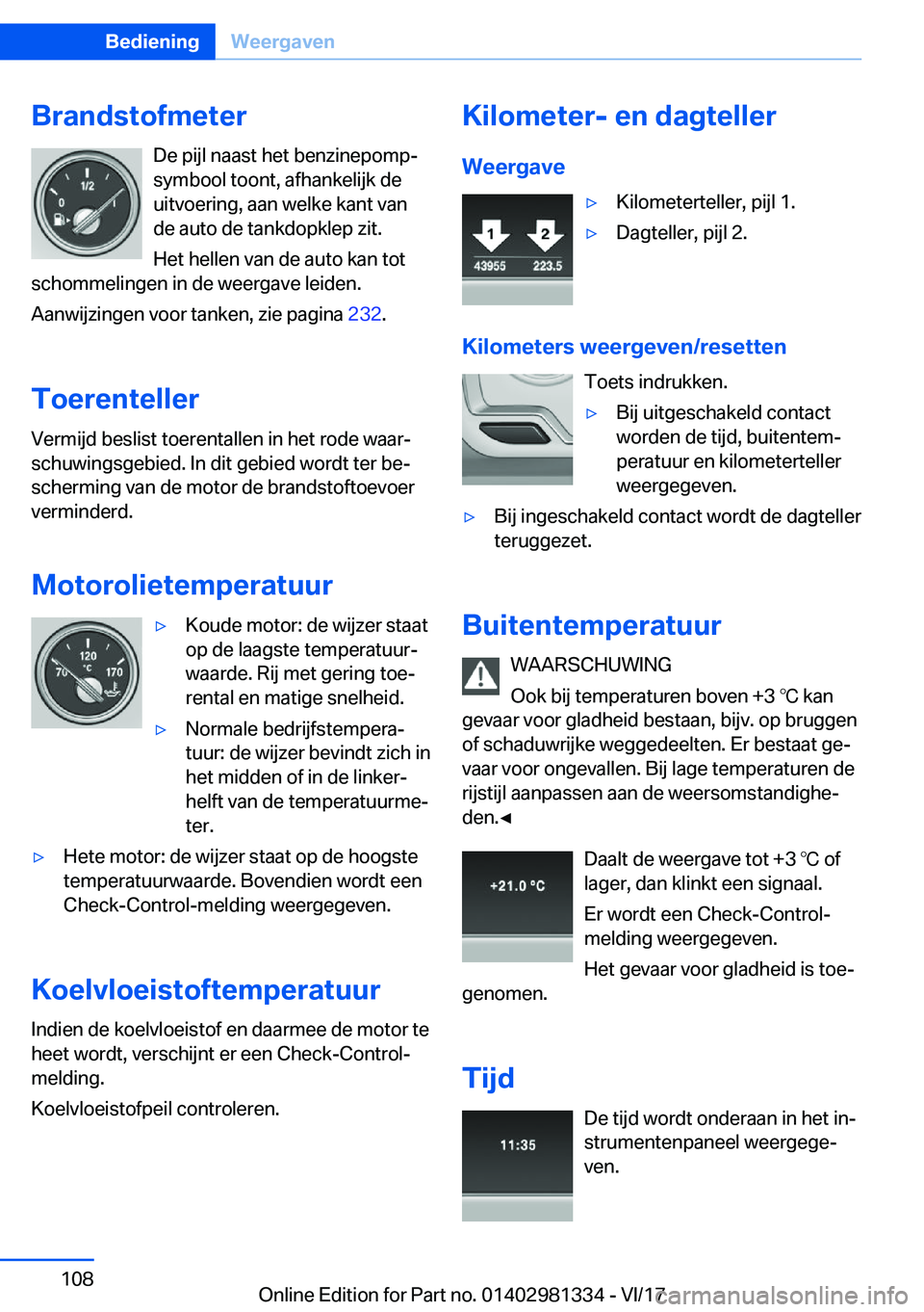 BMW X4 2018  Instructieboekjes (in Dutch) �B�r�a�n�d�s�t�o�f�m�e�t�e�r�D�e� �p�i�j�l� �n�a�a�s�t� �h�e�t� �b�e�n�z�i�n�e�p�o�m�pj
�s�y�m�b�o�o�l� �t�o�o�n�t�,� �a�f�h�a�n�k�e�l�i�j�k� �d�e
�u�i�t�v�o�e�r�i�n�g�,� �a�a�n� �w�e�l�k�e� �k�a�n�t