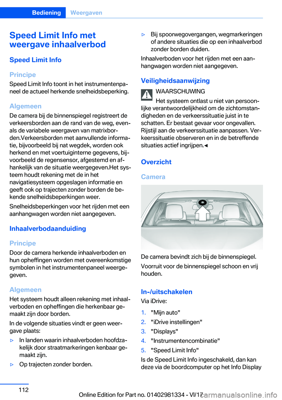 BMW X4 2018  Instructieboekjes (in Dutch) �S�p�e�e�d��L�i�m�i�t��I�n�f�o��m�e�t
�w�e�e�r�g�a�v�e��i�n�h�a�a�l�v�e�r�b�o�d
�S�p�e�e�d��L�i�m�i�t��I�n�f�o
�P�r�i�n�c�i�p�e
�S�p�e�e�d� �L�i�m�i�t� �I�n�f�o� �t�o�o�n�t� �i�n� �h�e�t� �i�n�s