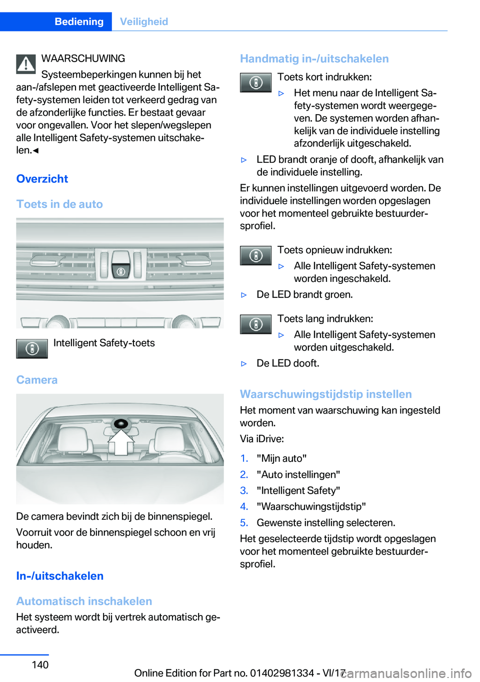 BMW X4 2018  Instructieboekjes (in Dutch) �W�A�A�R�S�C�H�U�W�I�N�G
�S�y�s�t�e�e�m�b�e�p�e�r�k�i�n�g�e�n� �k�u�n�n�e�n� �b�i�j� �h�e�t
�a�a�n�-�/�a�f�s�l�e�p�e�n� �m�e�t� �g�e�a�c�t�i�v�e�e�r�d�e� �I�n�t�e�l�l�i�g�e�n�t� �S�aj
�f�e�t�y�-�s�y�