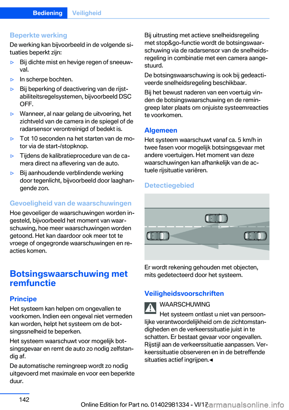 BMW X4 2018  Instructieboekjes (in Dutch) �B�e�p�e�r�k�t�e��w�e�r�k�i�n�g�D�e� �w�e�r�k�i�n�g� �k�a�n� �b�i�j�v�o�o�r�b�e�e�l�d� �i�n� �d�e� �v�o�l�g�e�n�d�e� �s�ij
�t�u�a�t�i�e�s� �b�e�p�e�r�k�t� �z�i�j�n�:'y�B�i�j� �d�i�c�h�t�e� �m�i�