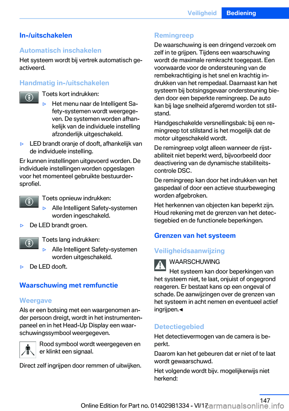 BMW X4 2018  Instructieboekjes (in Dutch) �I�n�-�/�u�i�t�s�c�h�a�k�e�l�e�n
�A�u�t�o�m�a�t�i�s�c�h��i�n�s�c�h�a�k�e�l�e�n
�H�e�t� �s�y�s�t�e�e�m� �w�o�r�d�t� �b�i�j� �v�e�r�t�r�e�k� �a�u�t�o�m�a�t�i�s�c�h� �g�ej
�a�c�t�i�v�e�e�r�d�.
�H�a�n�d