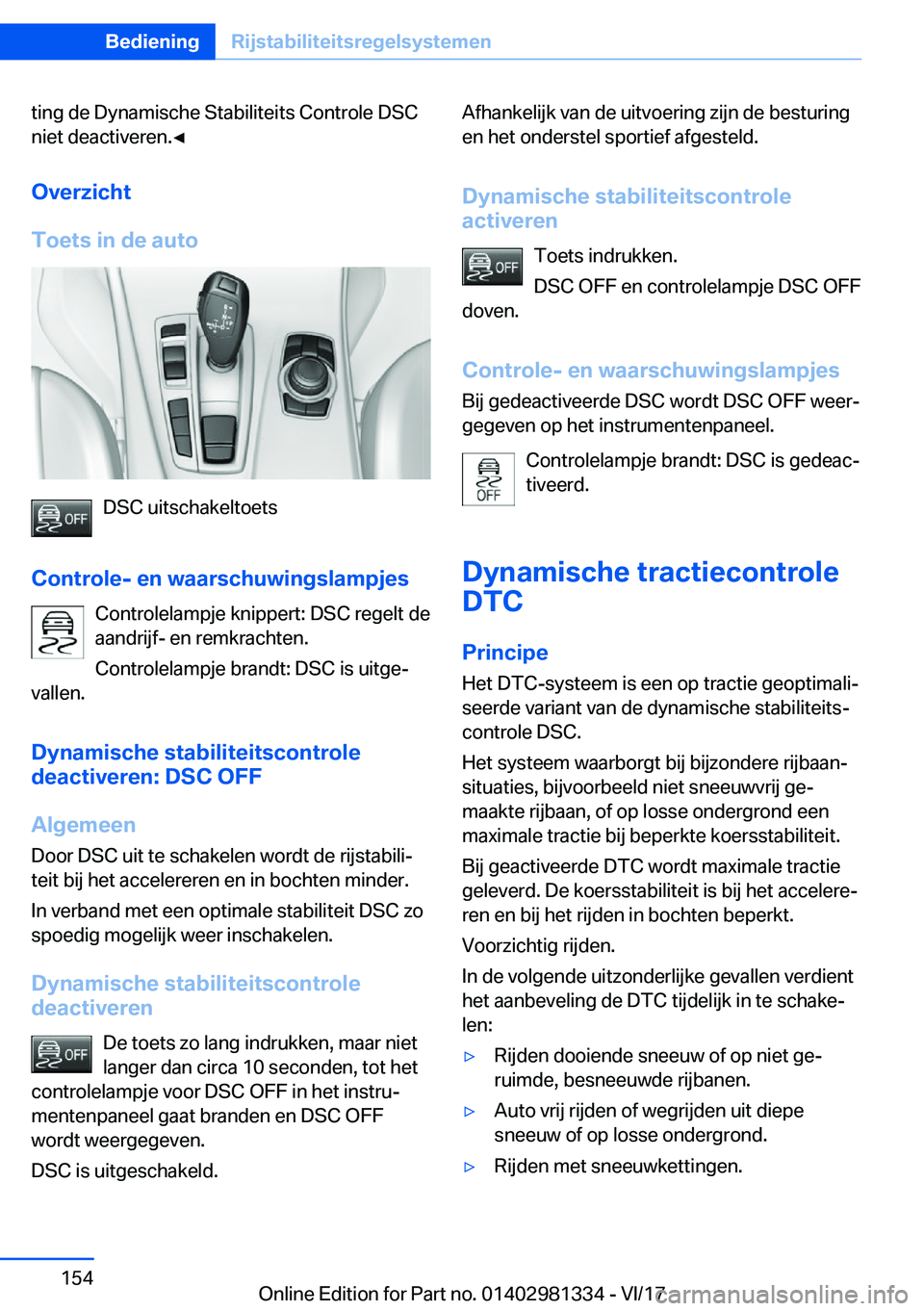 BMW X4 2018  Instructieboekjes (in Dutch) �t�i�n�g� �d�e� �D�y�n�a�m�i�s�c�h�e� �S�t�a�b�i�l�i�t�e�i�t�s� �C�o�n�t�r�o�l�e� �D�S�C
�n�i�e�t� �d�e�a�c�t�i�v�e�r�e�n�.'