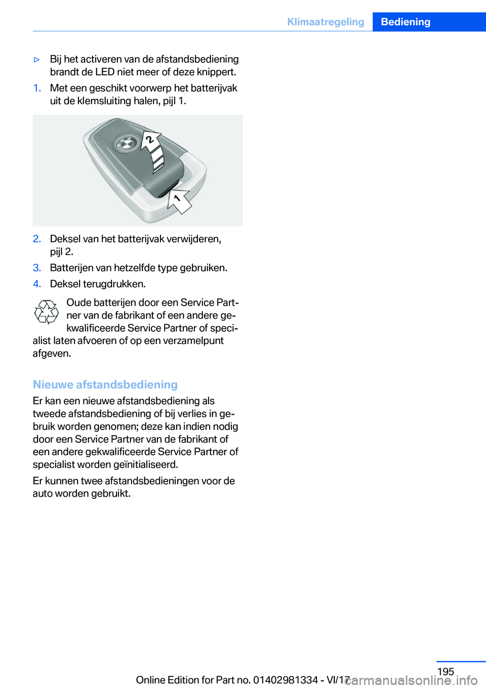 BMW X4 2018  Instructieboekjes (in Dutch) 'y�B�i�j� �h�e�t� �a�c�t�i�v�e�r�e�n� �v�a�n� �d�e� �a�f�s�t�a�n�d�s�b�e�d�i�e�n�i�n�g�b�r�a�n�d�t� �d�e� �L�E�D� �n�i�e�t� �m�e�e�r� �o�f� �d�e�z�e� �k�n�i�p�p�e�r�t�.�1�.�M�e�t� �e�e�n� �g�e�s�c
