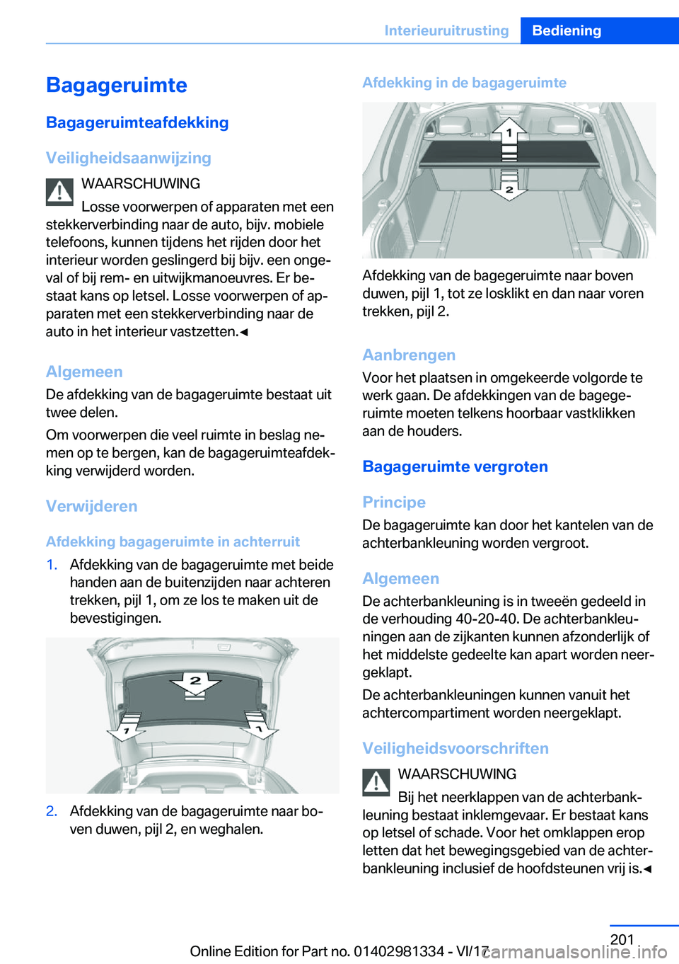 BMW X4 2018  Instructieboekjes (in Dutch) �B�a�g�a�g�e�r�u�i�m�t�e
�B�a�g�a�g�e�r�u�i�m�t�e�a�f�d�e�k�k�i�n�g
�V�e�i�l�i�g�h�e�i�d�s�a�a�n�w�i�j�z�i�n�g �W�A�A�R�S�C�H�U�W�I�N�G
�L�o�s�s�e� �v�o�o�r�w�e�r�p�e�n� �o�f� �a�p�p�a�r�a�t�e�n� �m�e