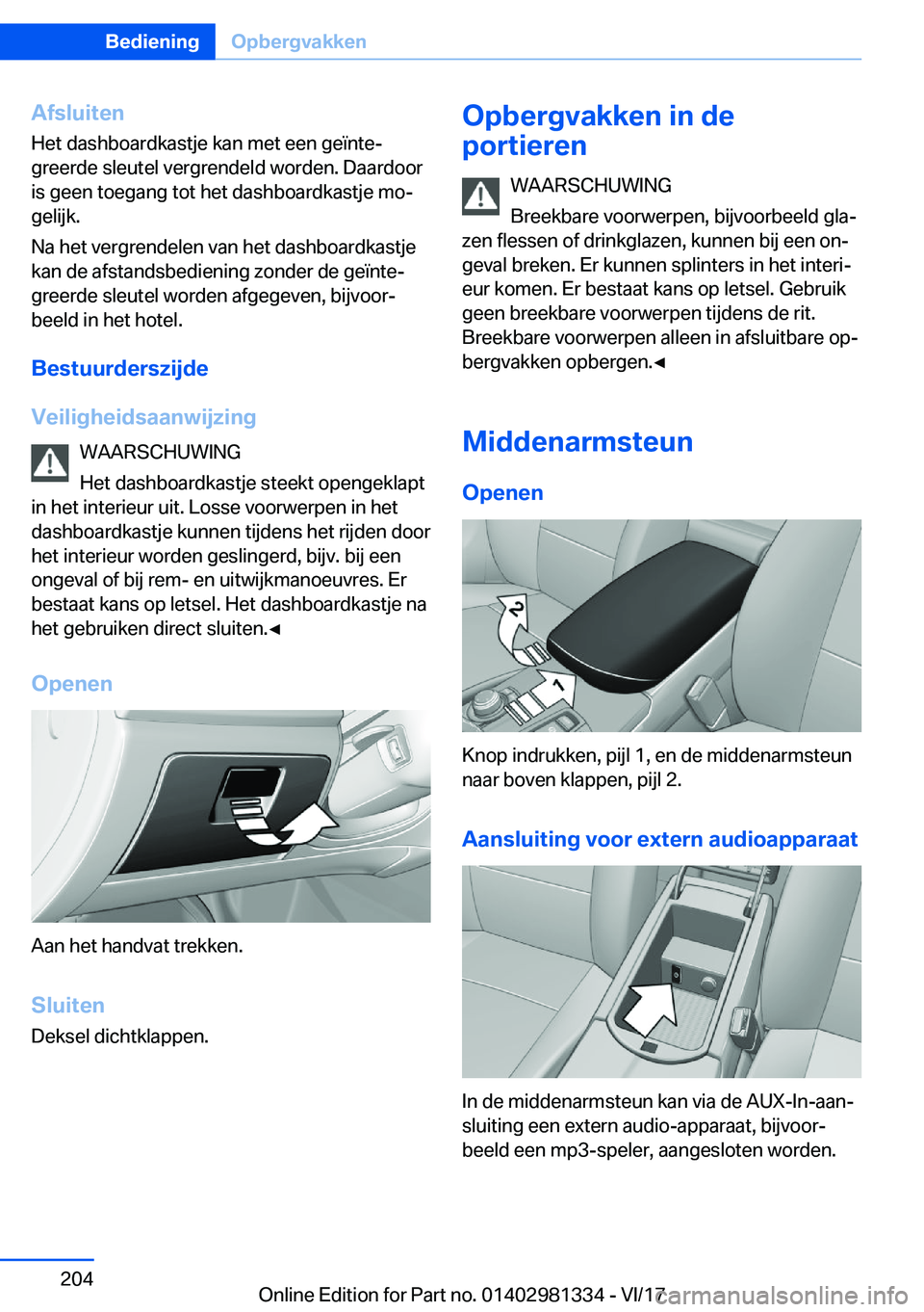 BMW X4 2018  Instructieboekjes (in Dutch) �A�f�s�l�u�i�t�e�n�H�e�t� �d�a�s�h�b�o�a�r�d�k�a�s�t�j�e� �k�a�n� �m�e�t� �e�e�n� �g�e�