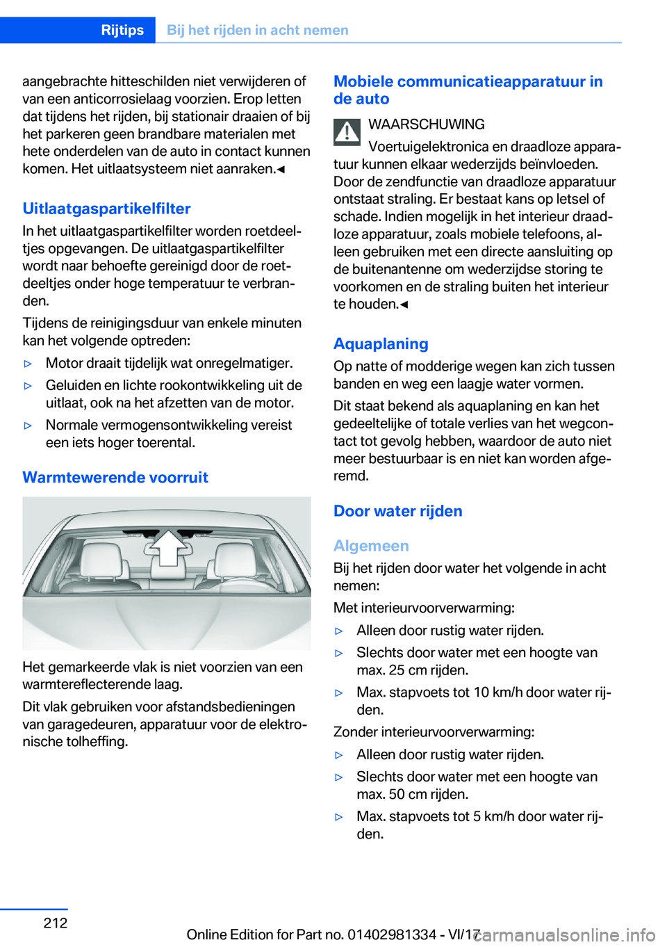 BMW X4 2018  Instructieboekjes (in Dutch) �a�a�n�g�e�b�r�a�c�h�t�e� �h�i�t�t�e�s�c�h�i�l�d�e�n� �n�i�e�t� �v�e�r�w�i�j�d�e�r�e�n� �o�f
�v�a�n� �e�e�n� �a�n�t�i�c�o�r�r�o�s�i�e�l�a�a�g� �v�o�o�r�z�i�e�n�.� �E�r�o�p� �l�e�t�t�e�n �d�a�t� �t�i�j