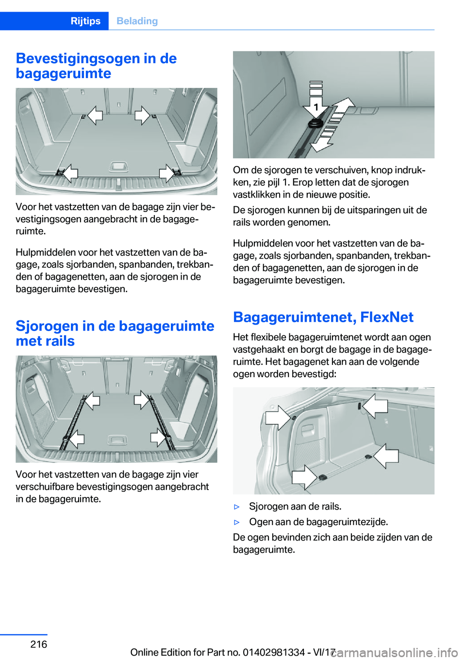BMW X4 2018  Instructieboekjes (in Dutch) �B�e�v�e�s�t�i�g�i�n�g�s�o�g�e�n��i�n��d�e
�b�a�g�a�g�e�r�u�i�m�t�e
�V�o�o�r� �h�e�t� �v�a�s�t�z�e�t�t�e�n� �v�a�n� �d�e� �b�a�g�a�g�e� �z�i�j�n� �v�i�e�r� �b�ej
�v�e�s�t�i�g�i�n�g�s�o�g�e�n� �a�a�