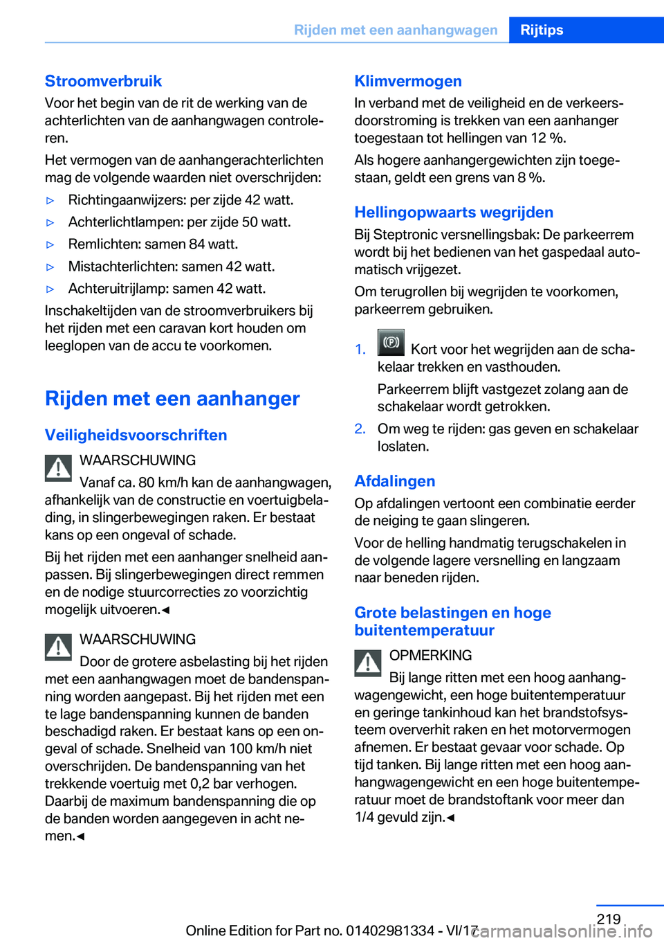 BMW X4 2018  Instructieboekjes (in Dutch) �S�t�r�o�o�m�v�e�r�b�r�u�i�k�V�o�o�r� �h�e�t� �b�e�g�i�n� �v�a�n� �d�e� �r�i�t� �d�e� �w�e�r�k�i�n�g� �v�a�n� �d�e
�a�c�h�t�e�r�l�i�c�h�t�e�n� �v�a�n� �d�e� �a�a�n�h�a�n�g�w�a�g�e�n� �c�o�n�t�r�o�l�e