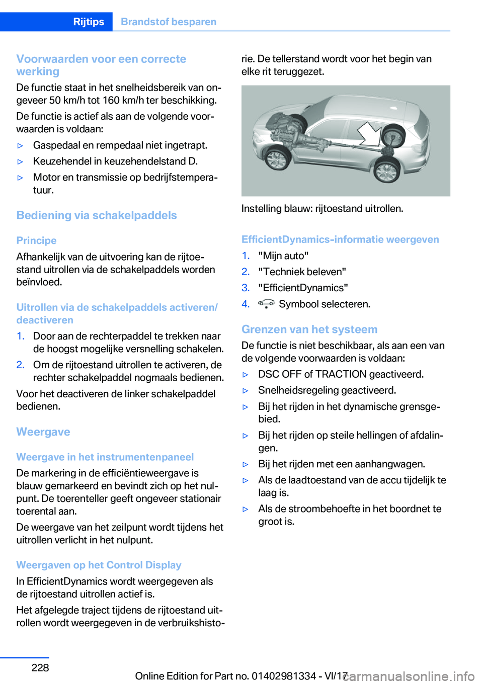 BMW X4 2018  Instructieboekjes (in Dutch) �V�o�o�r�w�a�a�r�d�e�n��v�o�o�r��e�e�n��c�o�r�r�e�c�t�e
�w�e�r�k�i�n�g
�D�e� �f�u�n�c�t�i�e� �s�t�a�a�t� �i�n� �h�e�t� �s�n�e�l�h�e�i�d�s�b�e�r�e�i�k� �v�a�n� �o�nj
�g�e�v�e�e�r� �5�0� �k�m�/�h� �