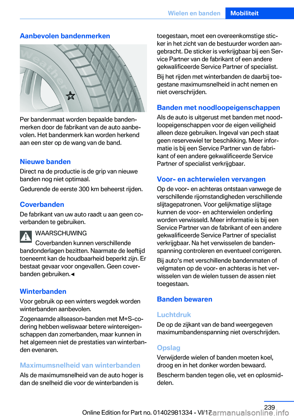 BMW X4 2018  Instructieboekjes (in Dutch) �A�a�n�b�e�v�o�l�e�n��b�a�n�d�e�n�m�e�r�k�e�n
�P�e�r� �b�a�n�d�e�n�m�a�a�t� �w�o�r�d�e�n� �b�e�p�a�a�l�d�e� �b�a�n�d�e�nj
�m�e�r�k�e�n� �d�o�o�r� �d�e� �f�a�b�r�i�k�a�n�t� �v�a�n� �d�e� �a�u�t�o� �a