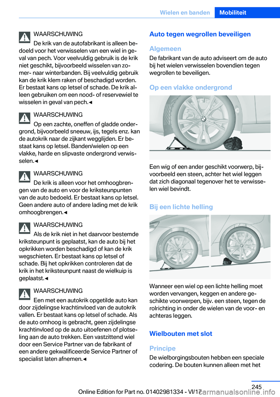BMW X4 2018  Instructieboekjes (in Dutch) �W�A�A�R�S�C�H�U�W�I�N�G
�D�e� �k�r�i�k� �v�a�n� �d�e� �a�u�t�o�f�a�b�r�i�k�a�n�t� �i�s� �a�l�l�e�e�n� �b�ej
�d�o�e�l�d� �v�o�o�r� �h�e�t� �v�e�r�w�i�s�s�e�l�e�n� �v�a�n� �e�e�n� �w�i�e�l� �i�n� �g�e